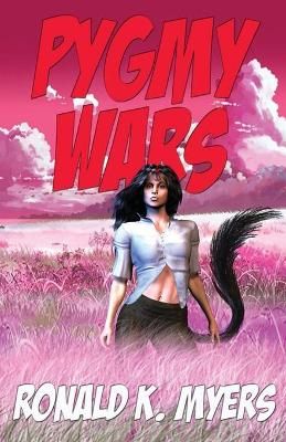 Pygmy Wars By Myers 9781786956248 (Paperback)