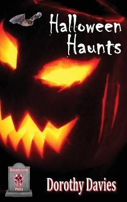 Halloween Haunts (Hardback edition) By Davies, Dorothy 9781786956903