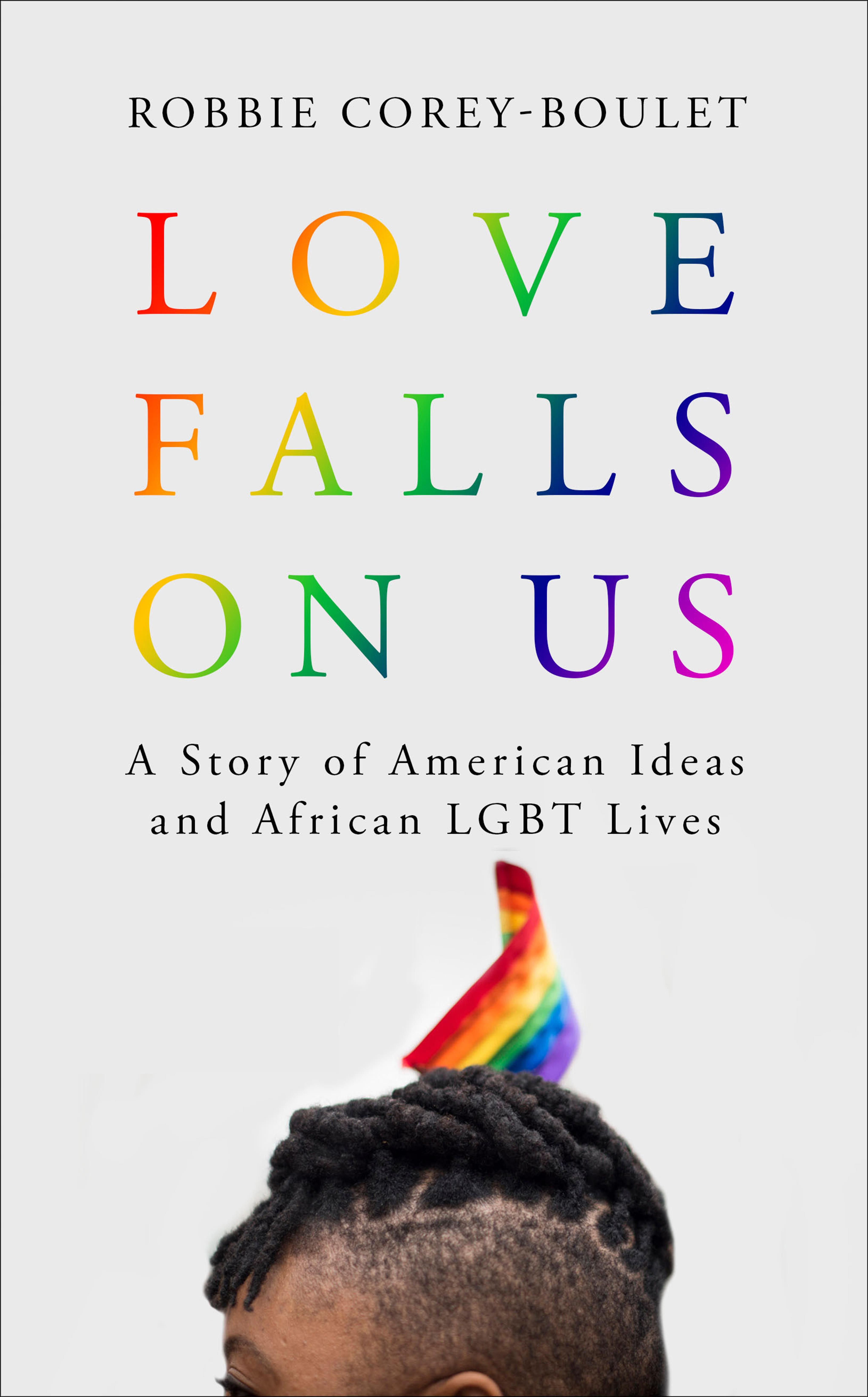 Love Falls on Us By Robbie Corey-Boulet 9781786997081 (Hardback)