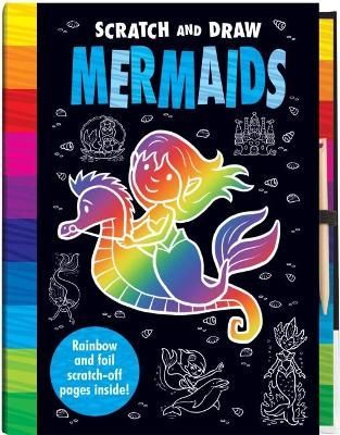 Scratch and Draw Mermaids - Scratch Art Activity Book 9781787007444