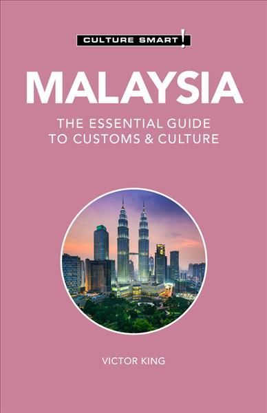 Malaysia - Culture Smart! By Victor King 9781787022768 (Paperback)