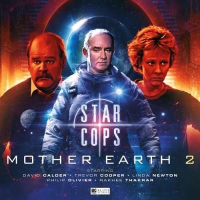 Star Cops - Mother Earth Part 2 9781787035195 (CD-Audio)