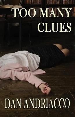 Too Many Clues By Dan Andriacco 9781787054776 (Paperback)