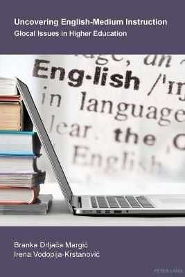 Uncovering English-Medium Instruction; Glocal Issues in Higher Education
