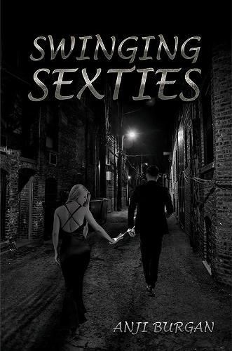 Swinging Sexties By Anji Burgan 9781787105331 (Paperback)