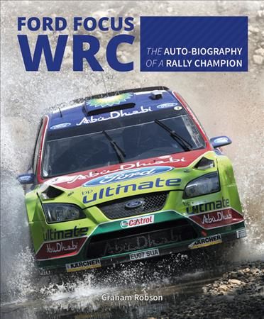 Ford Focus Wrc By Graham Robson 9781787110205 (Hardback)