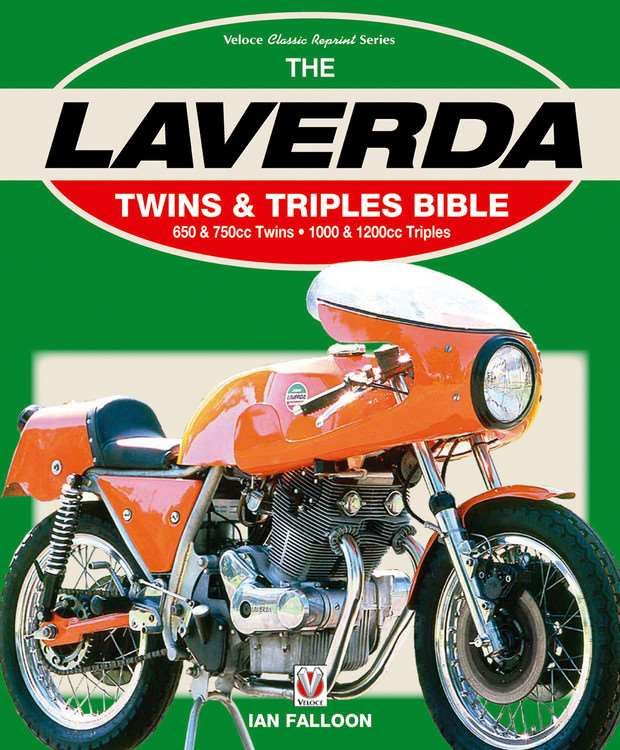 The Laverda Twins & Triples Bible By Ian Falloon 9781787110489