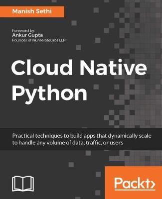 Cloud Native Python By Sethi, Manish 9781787129313 (Paperback)