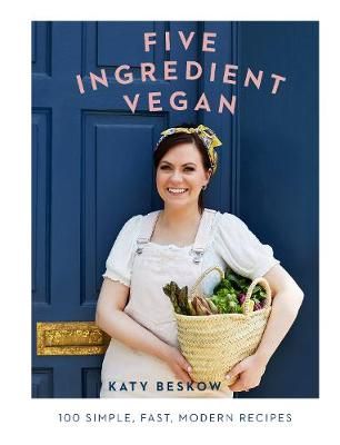 Five Ingredient Vegan 9781787134317 (Hardback)