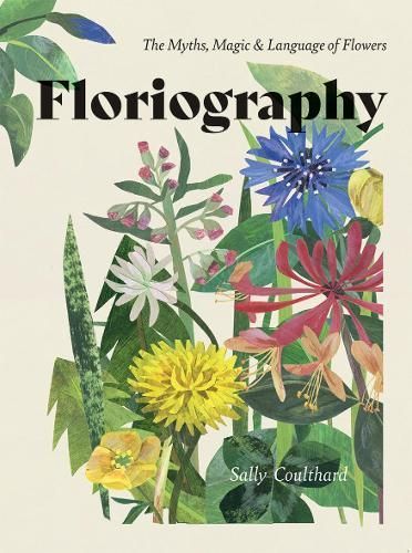 Floriography By Sally Coulthard 9781787135314 (Hardback)