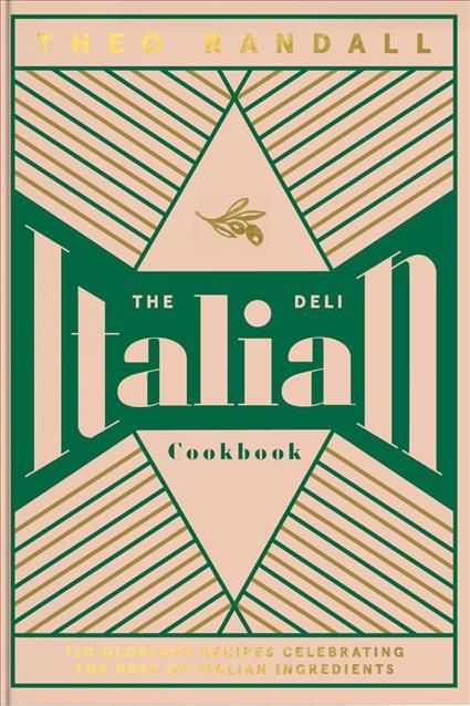 The Italian Deli Cookbook By Theo Randall 9781787135963 (Hardback)