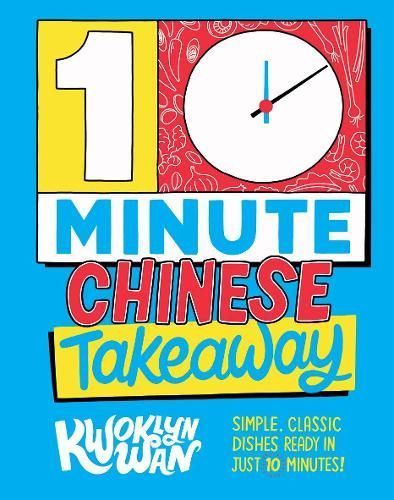 10 Minute Chinese Takeaway 9781787137417 (Hardback)