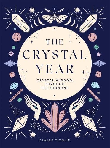 The Crystal Year By Claire Titmus 9781787139145 (Hardback)