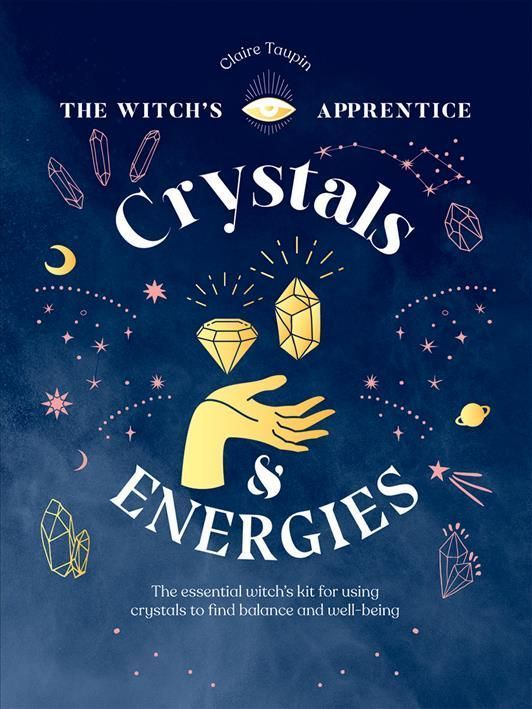 Crystals and Energies By Claire Taupin 9781787139299 (Hardback)