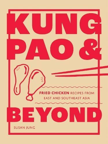 Kung Pao & Beyond By Susan Jung (author), Yuki Sugiura (illustrator)