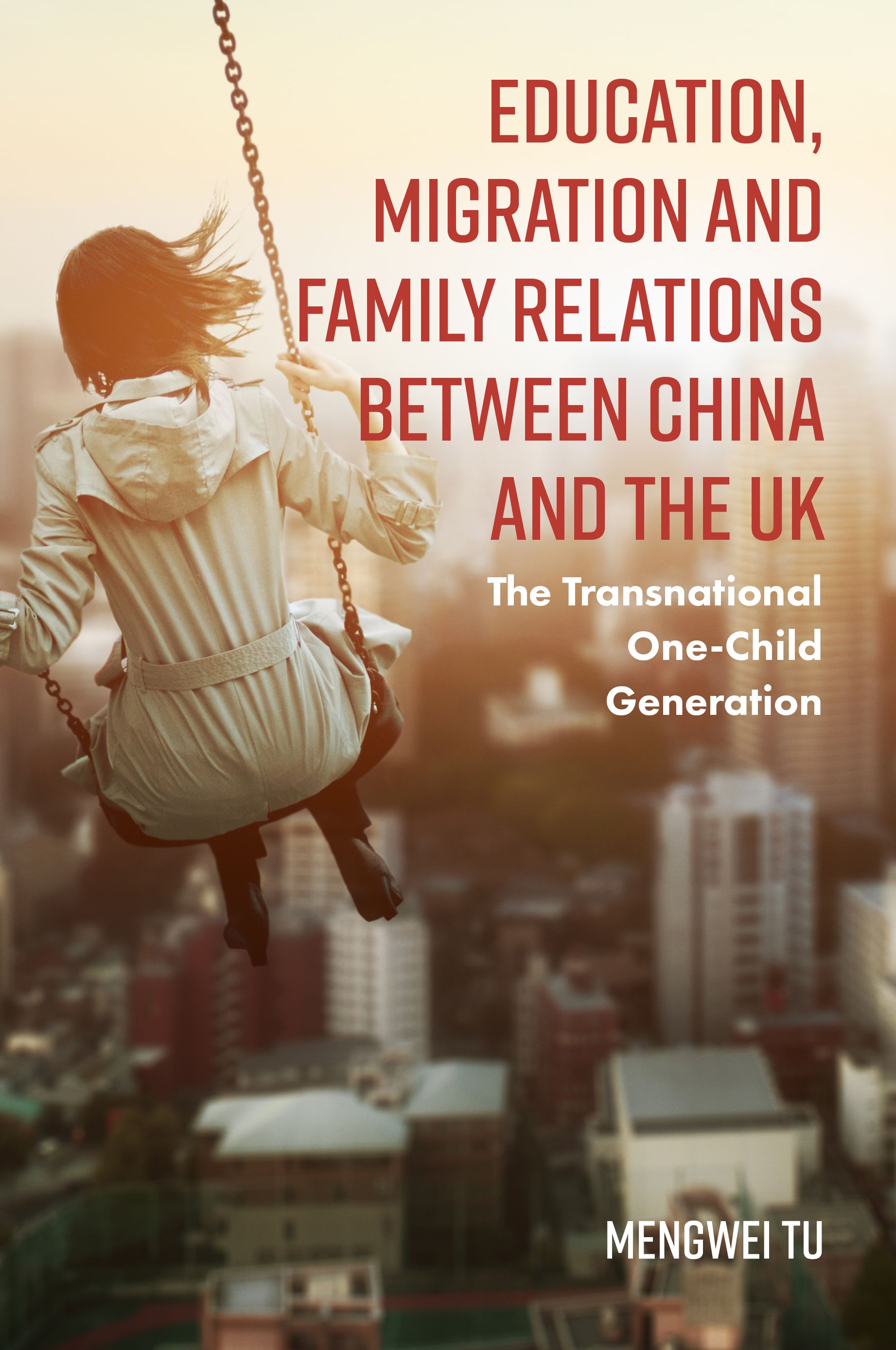 Education, Migration and Family Relations Between China and the UK