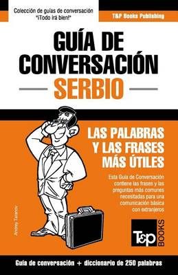 Guía de Conversación Español-Serbio y mini diccionario de 250 palabras