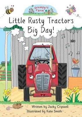 Little Rusty Tractor's Big Day! 9781787191617 (Hardback)