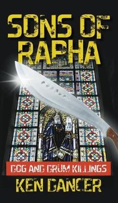 Sons of Rapha By Ken Dancer 9781787193062 (Hardback)