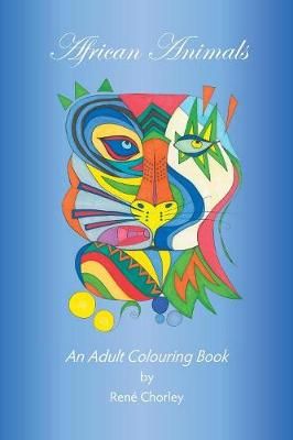 African Animals By René Chorley 9781787196315 (Paperback)