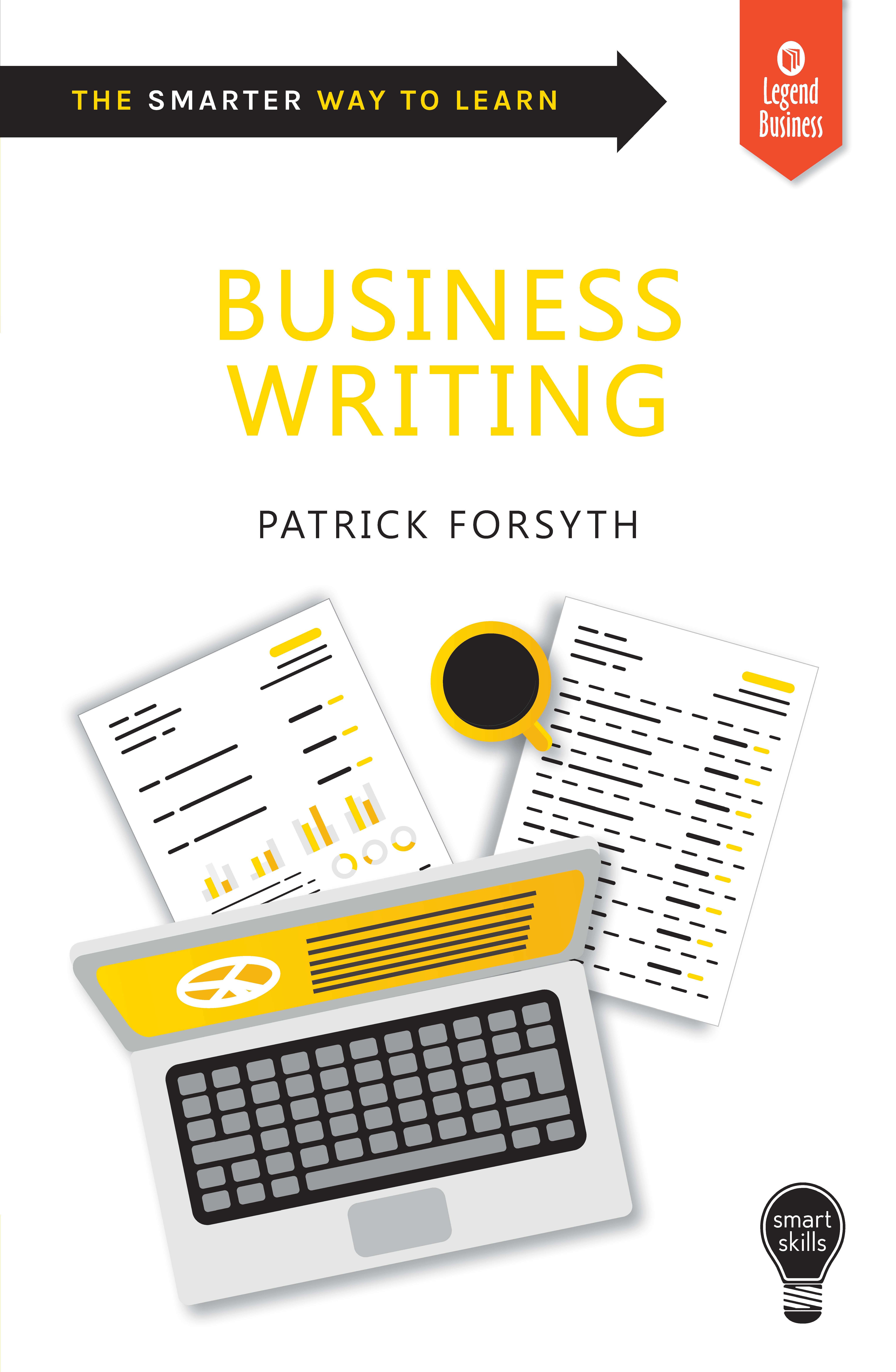 Smart Skills: Business Writing By Patrick Forsyth 9781787198227