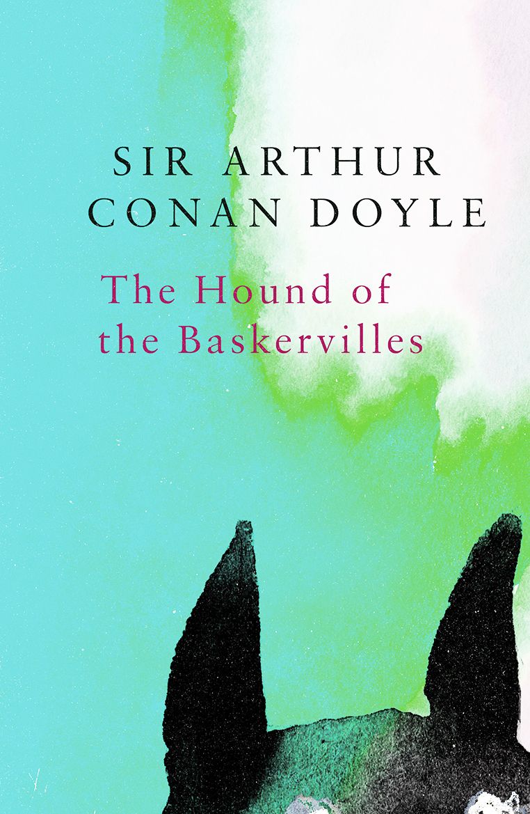The Hound of the Baskervilles (Legend Classics) By Arthur Conan Doyle