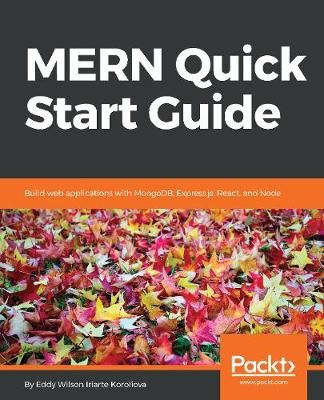 MERN Quick Start Guide By Eddy Wilson 9781787281080 (Paperback)
