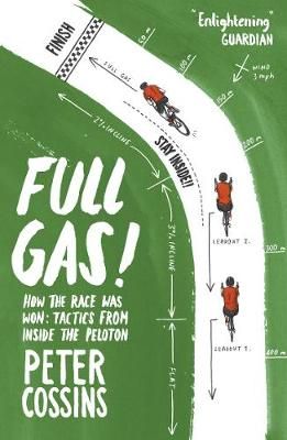 Full Gas By Peter Cossins 9781787290204 (Paperback)