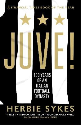 Juve! By Herbie Sykes 9781787290518 (Paperback)