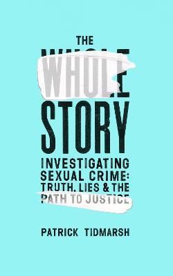The Whole Story By Patrick Tidmarsh 9781787334625 (Paperback)