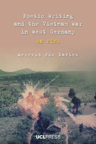 Poetic Writing and the Vietnam War in West Germany 9781787352889