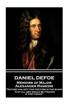 Daniel Defoe - Memoirs of Major Alexander Ramkins By Daniel Defoe