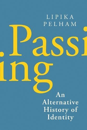 Passing By Lipika Pelham 9781787383814 (Hardback)