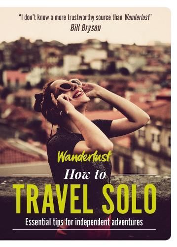 Wanderlust - How to Travel Solo By Hughes, Lyn 9781787396142