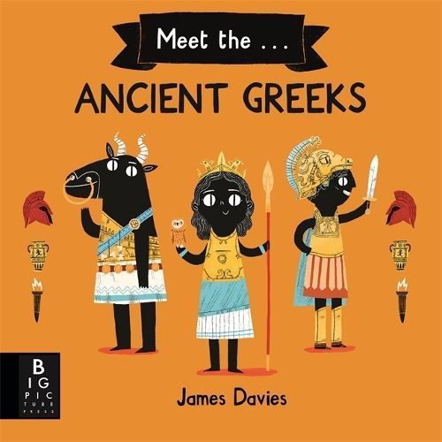 Meet the ... Ancient Greeks By James Davies 9781787417625 (Paperback)