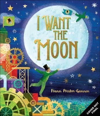 I Want the Moon By Frann Preston-Gannon 9781787419254 (Paperback)
