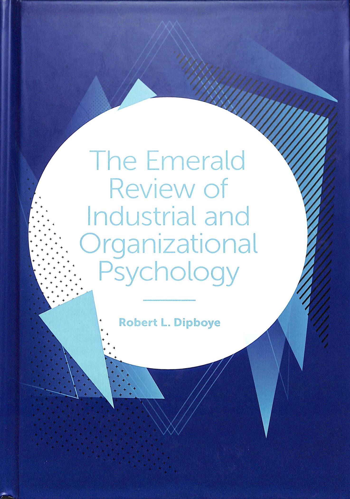 The Emerald Review of Industrial and Organizational Psychology