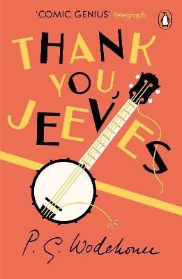Thank You, Jeeves By P. G. Wodehouse 9781787461062 (Paperback)
