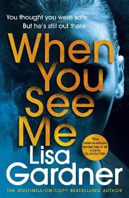 When You See Me By Lisa Gardner 9781787464353 (Paperback)