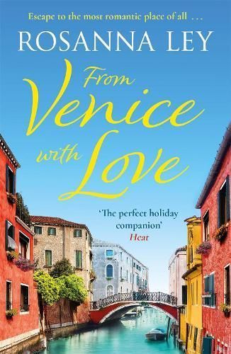 From Venice With Love By Rosanna Ley 9781787476295 (Paperback)