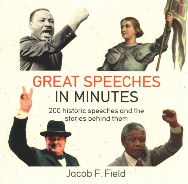 Great Speeches in Minutes By Jacob Field 9781787477230 (Paperback)