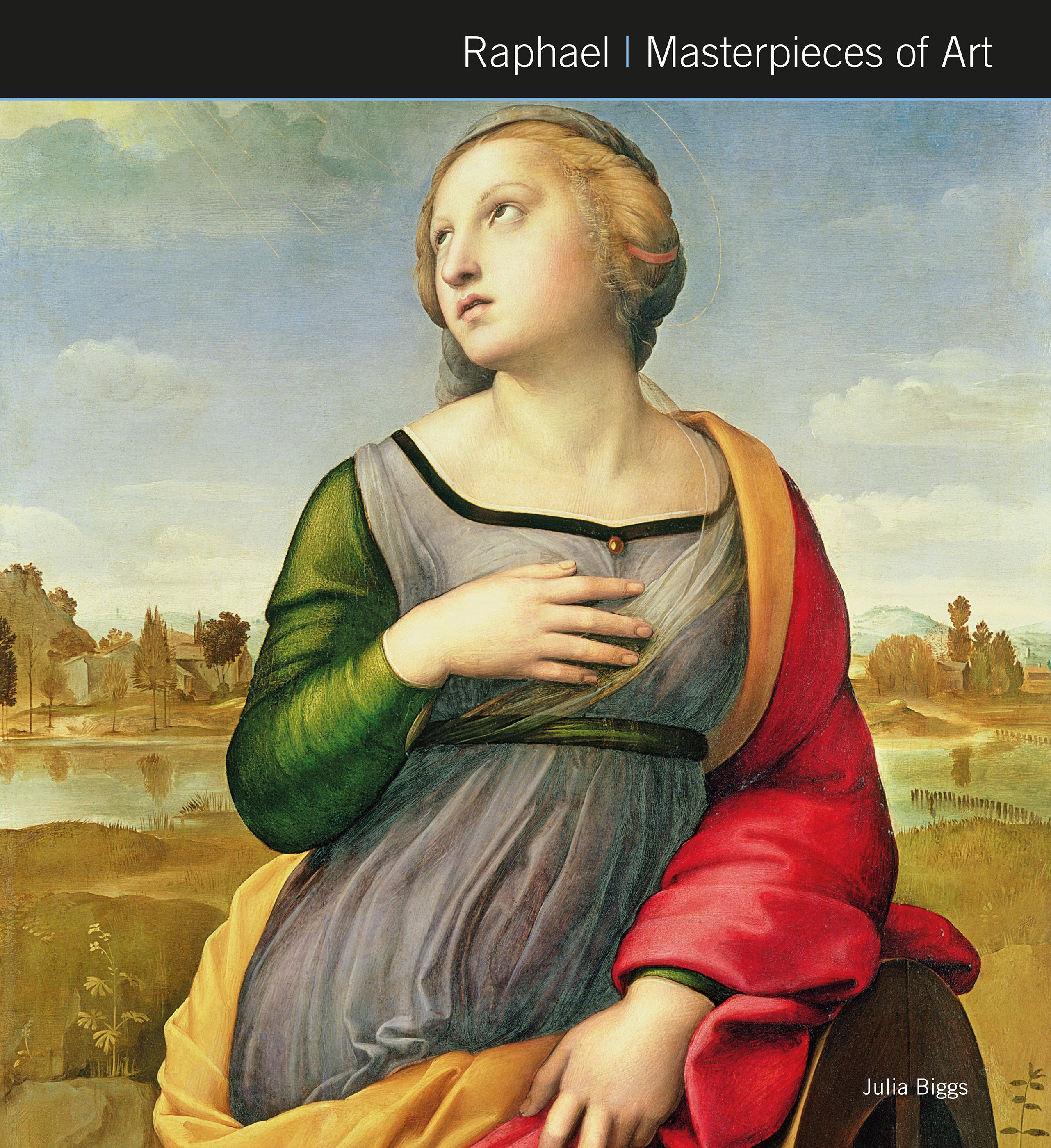 Raphael Masterpieces of Art By Julia Biggs 9781787557888 (Hardback)