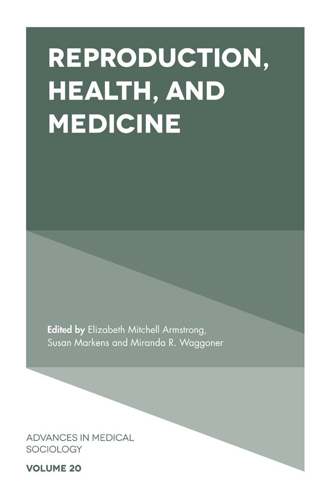 Reproduction, Health, and Medicine By Elizabeth Mitchell Armstrong