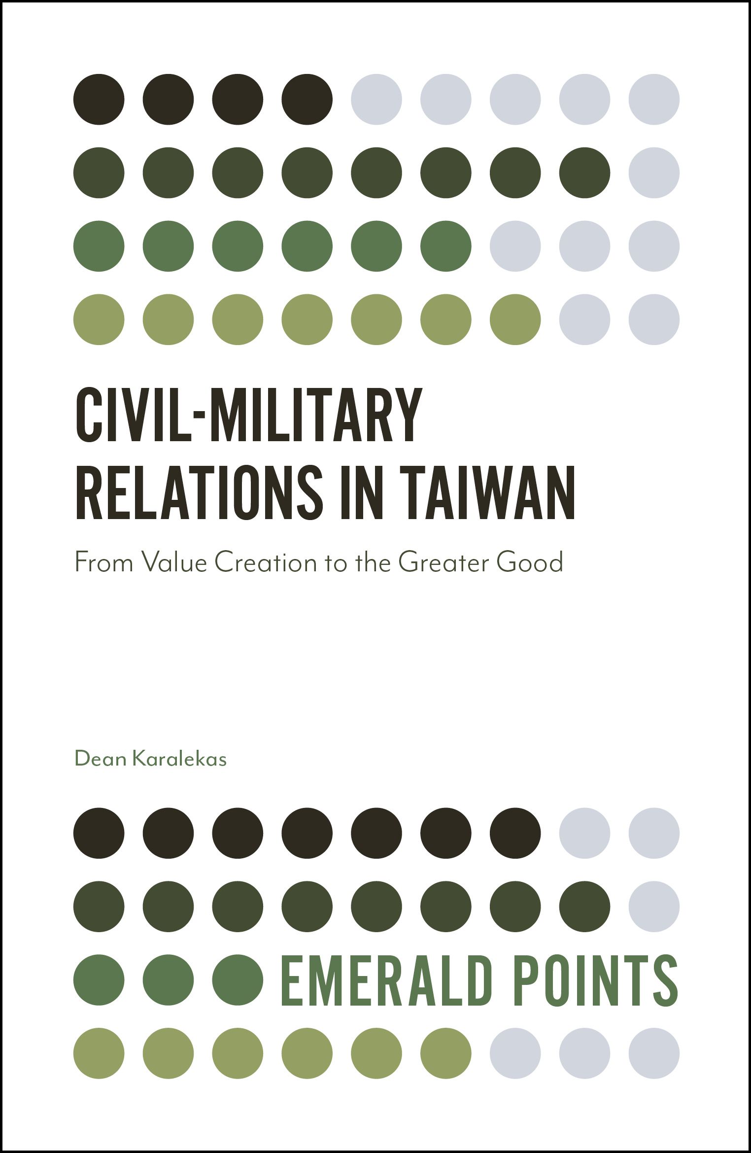 Civil-Military Relations in Taiwan By Dean Karalekas 9781787564824