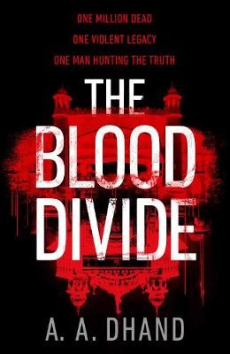 The Blood Divide By A. A. Dhand 9781787631762 (Hardback)