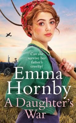 A Daughter's War By Emma Hornby 9781787634701 (Hardback)
