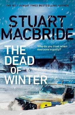 The Dead of Winter By Stuart MacBride 9781787634923 (Hardback)