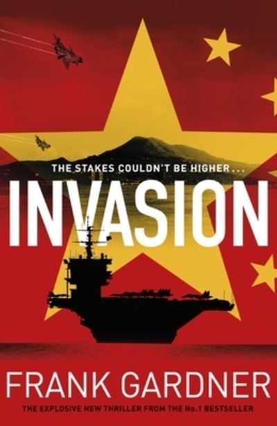 Invasion By Frank Gardner 9781787635470 (Hardback)