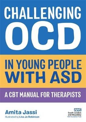 Challenging OCD in Young People With ASD 9781787752887 (Paperback)