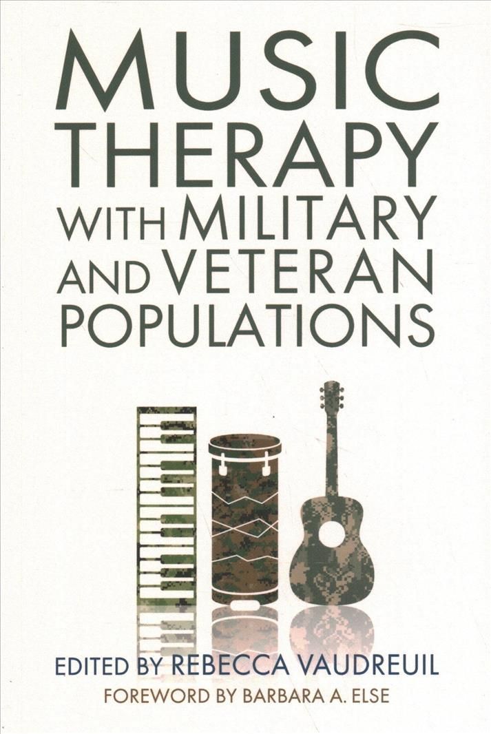Music Therapy With Military and Veteran Populations 9781787754799